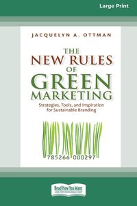Bild vom Artikel The New Rules of Green Marketing vom Autor Jacquelyn Ottman