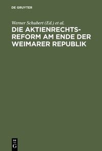 Produktbild: Die Aktienrechtsreform am Ende der Weimarer Republik
