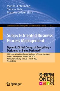 Produktbild: Subject-Oriented Business Process Management. Dynamic Digital Design of Everything &ndash; Designing or being designed?