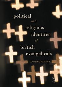 Produktbild: Political and Religious Identities of British Evangelicals