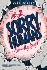 Produktbild: Sorry, Humans (Especially Greg)