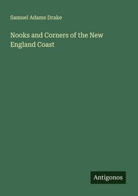 Produktbild: Nooks and Corners of the New England Coast