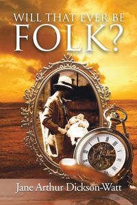 Produktbild: Will That Ever Be Folk?