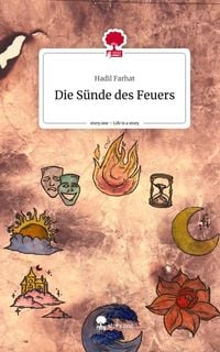 Produktbild: Die S&uuml;nde des Feuers. Life is a Story - story.one