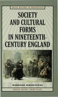 Produktbild: Society and Cultural Forms in Nineteenth Century England