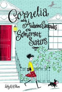 Produktbild: Cornelia and the Audacious Escapades of the Somerset Sisters