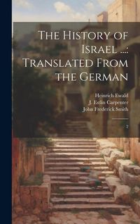 Produktbild: The History of Israel ...: Translated From the German: 2