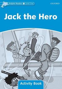 Produktbild: Dolphin Readers: Level 1: Jack the Hero Activity Book
