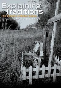 Produktbild: Bronner, S: Explaining Traditions