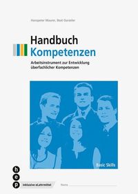 Handbuch Kompetenzen (Print inkl. eLehrmittel) von Hanspeter Maurer