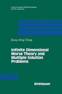 Produktbild: Infinite Dimensional Morse Theory and Multiple Solution Problems