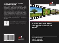 Produktbild: Il ruolo dei film nello sviluppo nazionale in Africa