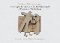 Produktbild: Kreuzweg mit 15 Stationen in der Bonifatiuskapelle in Metzingen/W&uuml;rttemberg