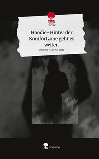 Produktbild: Hoodie- Hinter der Komfortzone geht es weiter.. Life is a Story - story.one