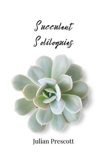 Produktbild: Succulent Soliloquies