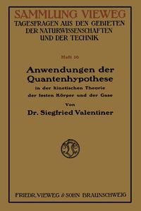 Produktbild: Anwendungen der Quantenhypothese in der kinetischen Theorie der festen K&ouml;per und der Gase