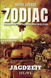 Produktbild: Zodiac &ndash; Gejagter zwischen den Welten / Zodiac &ndash; Gejagter zwischen den Welten: Jagdzeit