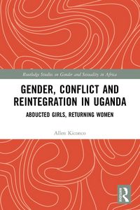 Produktbild: Gender, Conflict and Reintegration in Uganda