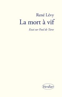 Produktbild: La mort &agrave; vif : essai sur Paul de Tarse