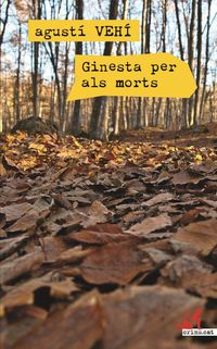 Produktbild: Veh&iacute; i Castell&oacute;, A: Ginesta pels morts