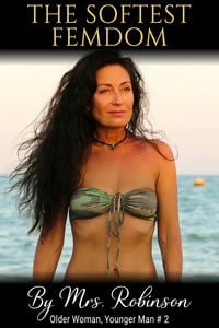 Produktbild: The Softest Femdom: Older Woman, Younger Man (OWYM, #2)
