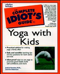 Produktbild: The Complete Idiot's Guide to Yoga with Kids