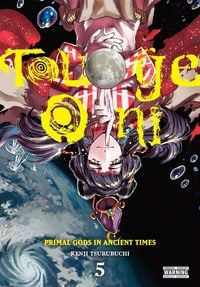 Produktbild: Touge Oni: Primal Gods in Ancient Times, Vol. 5