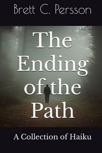 Produktbild: The Ending of the Path: A Collection of Haiku