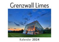 Produktbild: Grenzwall Limes (Wandkalender 2024, Kalender DIN A4 quer, Monatskalender im Querformat mit Kalendarium, Das perfekte Geschenk)