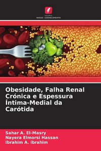 Produktbild: Obesidade, Falha Renal Cr&oacute;nica e Espessura &Iacute;ntima-Medial da Car&oacute;tida