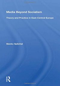 Produktbild: Splichal, S: Media Beyond Socialism