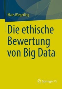 Produktbild: Die ethische Bewertung von Big Data