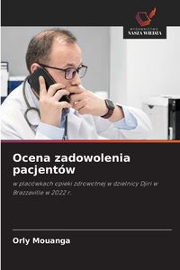 Produktbild: Ocena zadowolenia pacjent&oacute;w