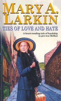 Produktbild: Larkin, M: Ties Of Love And Hate