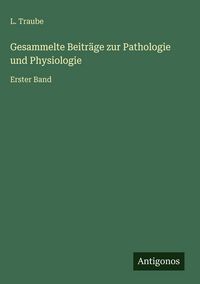 Produktbild: Gesammelte Beitr&auml;ge zur Pathologie und Physiologie