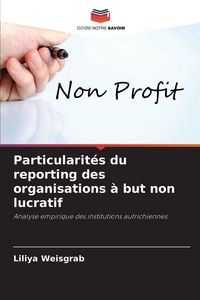 Produktbild: Particularit&eacute;s du reporting des organisations &agrave; but non lucratif