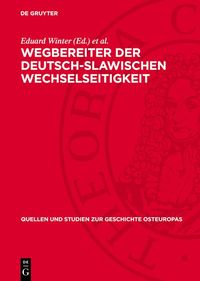 Produktbild: Wegbereiter der deutsch-slawischen Wechselseitigkeit