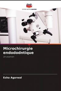Produktbild: Microchirurgie endododntique