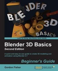 Produktbild: Blender 3D Basics Beginner's Guide Second Edition