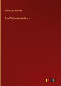 Produktbild: Ein Cisterzienserbuch