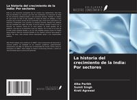 Produktbild: La historia del crecimiento de la India: Por sectores