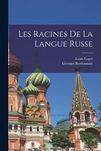 Produktbild: Les Racines De La Langue Russe