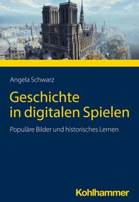 Produktbild: Geschichte in digitalen Spielen