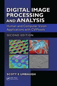 Produktbild: Digital Image Processing and Analysis: Human and Computer Vision Applications with Cviptools, Second Edition
