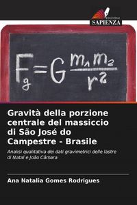 Produktbild: Gravit&agrave; della porzione centrale del massiccio di S&atilde;o Jos&eacute; do Campestre - Brasile