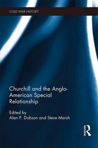 Produktbild: Churchill and the Anglo-American Special Relationship