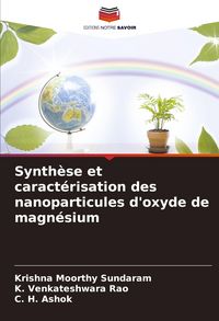 Produktbild: Synth&egrave;se et caract&eacute;risation des nanoparticules d'oxyde de magn&eacute;sium