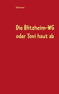 Produktbild: Die Blitzheim-WG oder Toni haut ab