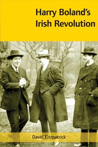 Produktbild: Harry Boland's Irish Revolution, 1887-1922