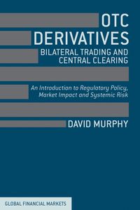 Produktbild: OTC Derivatives: Bilateral Trading and Central Clearing
